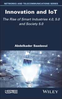 Innovation and IoT : The Rise of Smart Industries 4.0, 5.0 and Society 5.0 (Iste Invoiced)