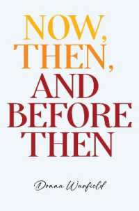 Now, Then, and before Then