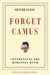 Forget Camus : Confronting the Humanist Myth