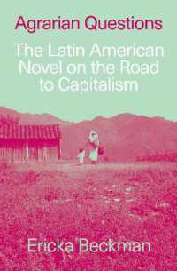 Agrarian Questions : The Latin American Novel on the Road to Capitalism