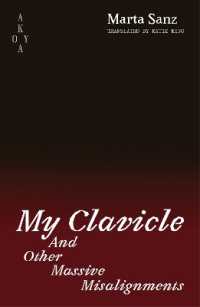 My Clavicle: : And Other Massive Misalignments