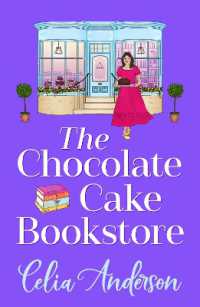 The Chocolate Cake Bookstore : A deliciously heartwarming romance from Celia Anderson