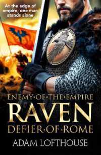Raven: Defier of Rome : Discover a BRAND NEW action-packed, epic historical series from Adam Lofthouse for 2025 (Enemy of the Empire) （Large Print）