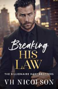 Breaking His Law : A brand new STRICTLY FORBIDDEN billionaire boss romance from VH Nicolson for 2025 (The Billionaire Hart Brothers)