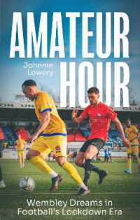 Amateur Hour : Wembley Dreams in Football's Lockdown Era