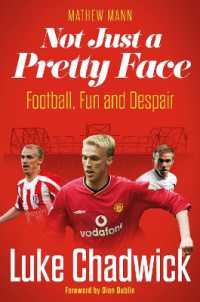 Not Just a Pretty Face : The Luke Chadwick Story