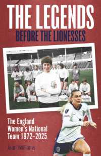 The Legends before the Lionesses : The England Women's National Team 1972-2025