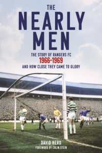 The Nearly Men : The Story of Rangers FC 1966-1969, and How Close They Came to Glory