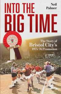 Into the Big Time : The Story of Bristol City's 1975/76 Promotion