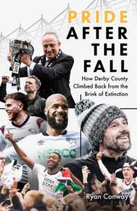 Pride after the Fall : How Derby County Climbed Back from the Brink of Extinction