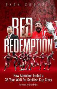 Red Redemption : How Aberdeen Ended a 35-Year Wait for Scottish Cup Glory