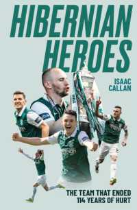 Hibernian Heroes : The Team that Ended 114 Years of Hurt