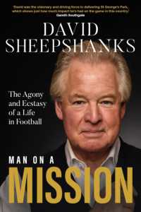 Man on a Mission : The Agony and Ecstasy of a Life in Football