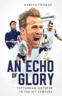 An Echo of Glory : Tottenham Hotspur in the 21st Century