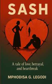 Sash : Tale of love, betrayal and heartbreak. (The Mphodisa Collection)