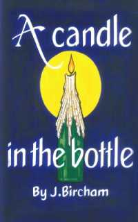 A Candle in the Bottle : A dark satire about love, loss and the moments in between