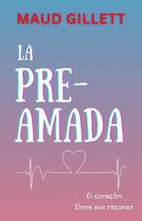 LA PRE-AMADA : El corazón tiene sus razones