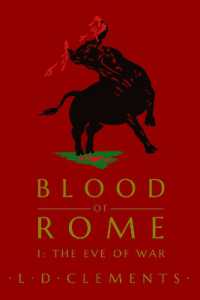 Blood of Rome : I: the Eve of War (Blood of Rome: I: the Eve of War)