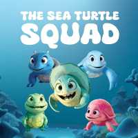 The Sea Turtle Squad : A Children Fiction Story about Five Sea Turtle Friends Who Get Caught in a Fishing Net and Have to Find Their Way Back to Their Home Beach