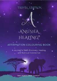 Anusha Healing® Affirmation Colouring Book - Compact Edition : A Journey of Self-Discovery, Healing, and Spiritual Connection （Spiral）
