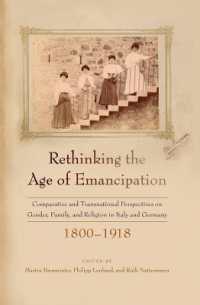 Rethinking the Age of Emancipation : Comparative and Transnational Perspectives on Gender, Family, and Religion in Italy and Germany, 1800-1918