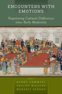 Encounters with Emotions : Negotiating Cultural Differences since Early Modernity