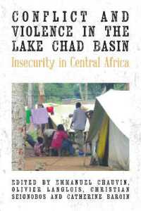 Conflict and Violence in the Lake Chad Basin : Insecurity in Central Africa （Library Binding）