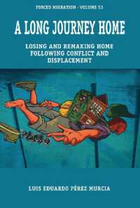 A Long Journey Home : Losing and Remaking Home following Conflict and Displacement (Forced Migration)