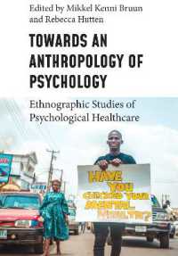 Towards an Anthropology of Psychology : Ethnographic Studies of Psychological Healthcare （Library Binding）