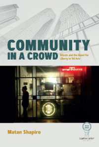 Community in a Crowd : Bitcoin and the Quest for Liberty in Tel Aviv (Egalitarianism) （Library Binding）