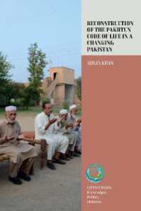 Reconstruction of the Pakhtun Code of Life in a Changing Pakistan (Lifeworlds: Knowledges, Politics, Histories)