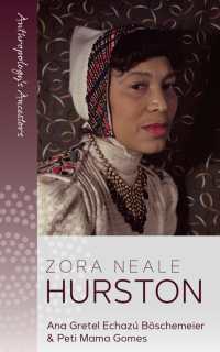 Zora Neale Hurston (Anthropology's Ancestors)