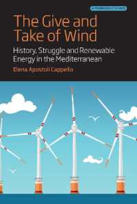 The Give and Take of Wind : History, Struggle and Renewable Energy in the Mediterranean (Anthropology of Europe)