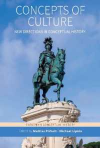 Concepts of Culture : New Directions in Conceptual History (European Conceptual History) （Library Binding）
