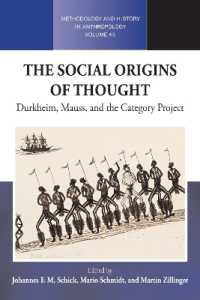 The Social Origins of Thought : Durkheim, Mauss, and the Category Project (Methodology & History in Anthropology)