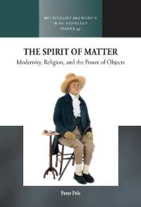 The Spirit of Matter : Modernity, Religion, and the Power of Objects (Methodology & History in Anthropology)