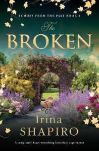 The Broken : A Completely Heart-Wrenching Historical Page-Turner (Echoes from the Past)