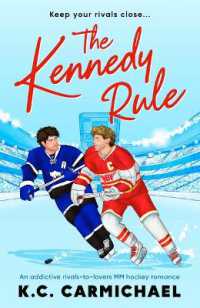 The Kennedy Rule : An Addictive Rivals-To-Lovers MM Hockey Romance (Rivals on Ice)
