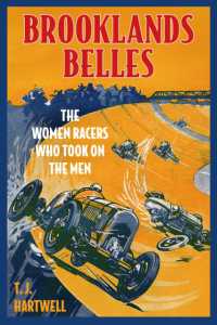 Brooklands Belles : The Women Racers Who Took on the Men