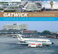 Gatwick in Photographs : Celebrating 90 Years of London's Second Airport