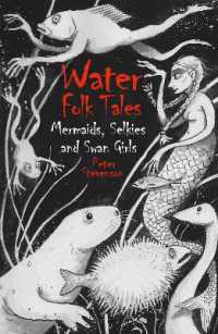 Water Folk Tales : Mermaids, Selkies and Swan Girls (Folk Tales)