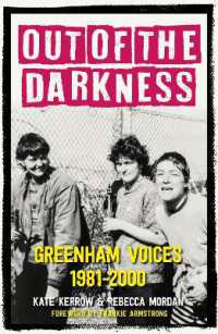 Out of the Darkness : Greenham Voices 1981-2000