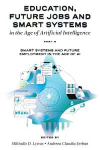 Education, Future Jobs and Smart Systems in the Age of Artificial Intelligence, Part B : Smart Systems and Future Employment in the Age of AI