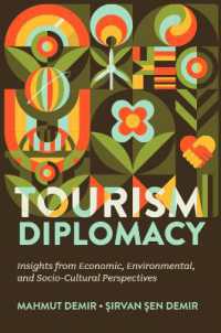 Tourism Diplomacy : Insights from Economic, Environmental, and Socio-Cultural Perspectives