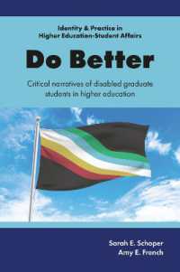Do Better : Critical Narratives of Disabled Graduate Students in Higher Education (Identity & Practice in Higher Education-student Affairs)