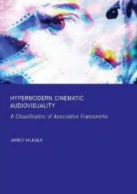 Hypermodern Cinematic Audiovisuality : A Classification of Associative Frameworks