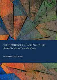 The Contract of Carriage by Air : Reading the Montreal Convention of 1999