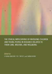 The Ethical Implications of Involving Children and Young People in Research Related to Their Care, Welfare, and Wellbeing