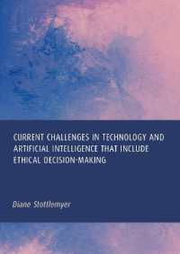 Current Challenges in Technology and Artificial Intelligence That Include Ethical Decision-Making