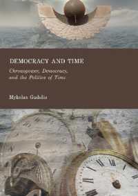 Democracy and Time : Chronopower, Democracy, and the Politics of Time